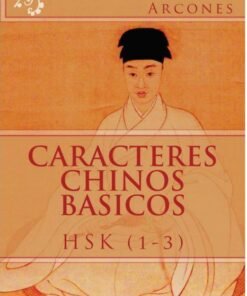 CARACTERES CHINOS BÁSICOS HSK (1-3)